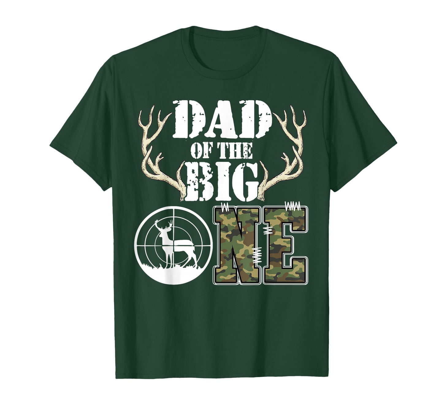 Dad of The Big One 1st Birthday Boy Deer Hunter Camouflage T-Shirt