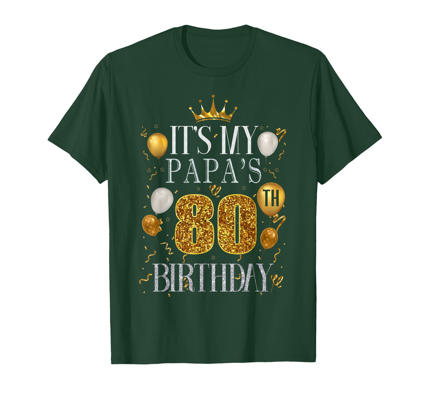 It's My Papa's 80th Birthday Happy Birthday 80 Years Old T-Shirt