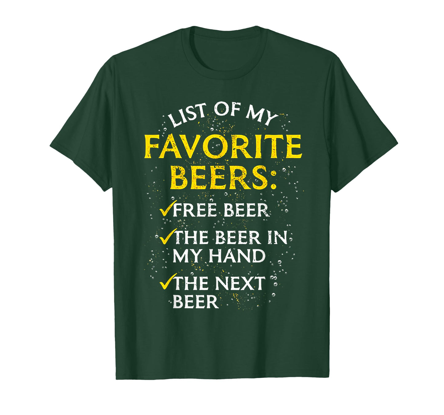 List of My Favorite Beers Free Beer The Beer In My Hand The T-Shirt