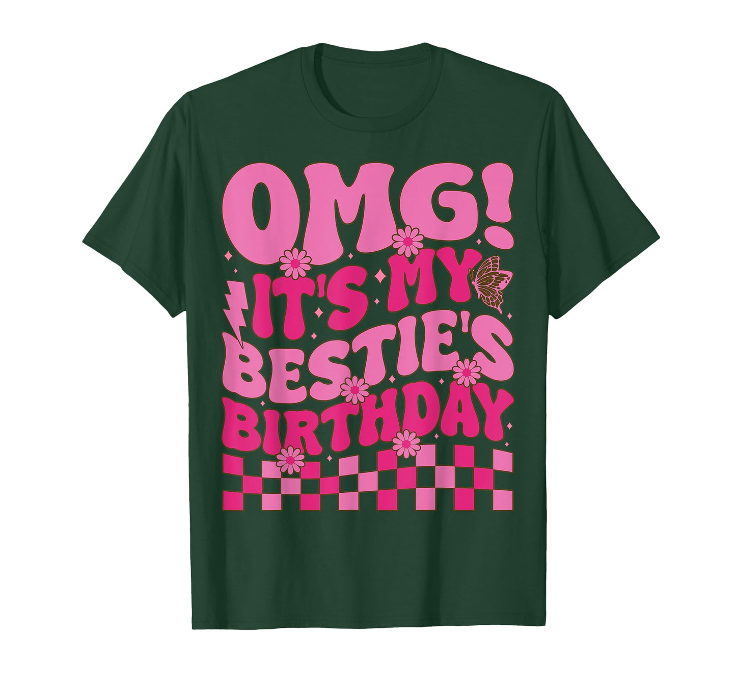 OMG It's My Bestie's Birthday Funny Best Friend Birthday T-Shirt