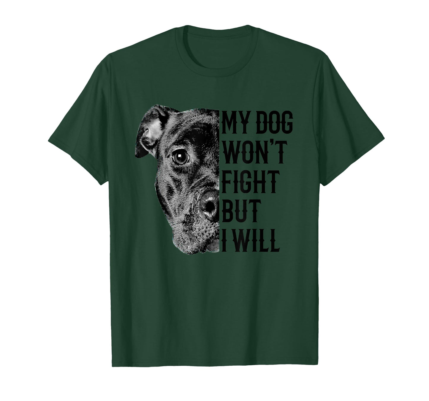 My Dog Won't Fight But I Will Tshirt Dogs Lover Gift Pitbull Men Women Girls Kids T-Shirt