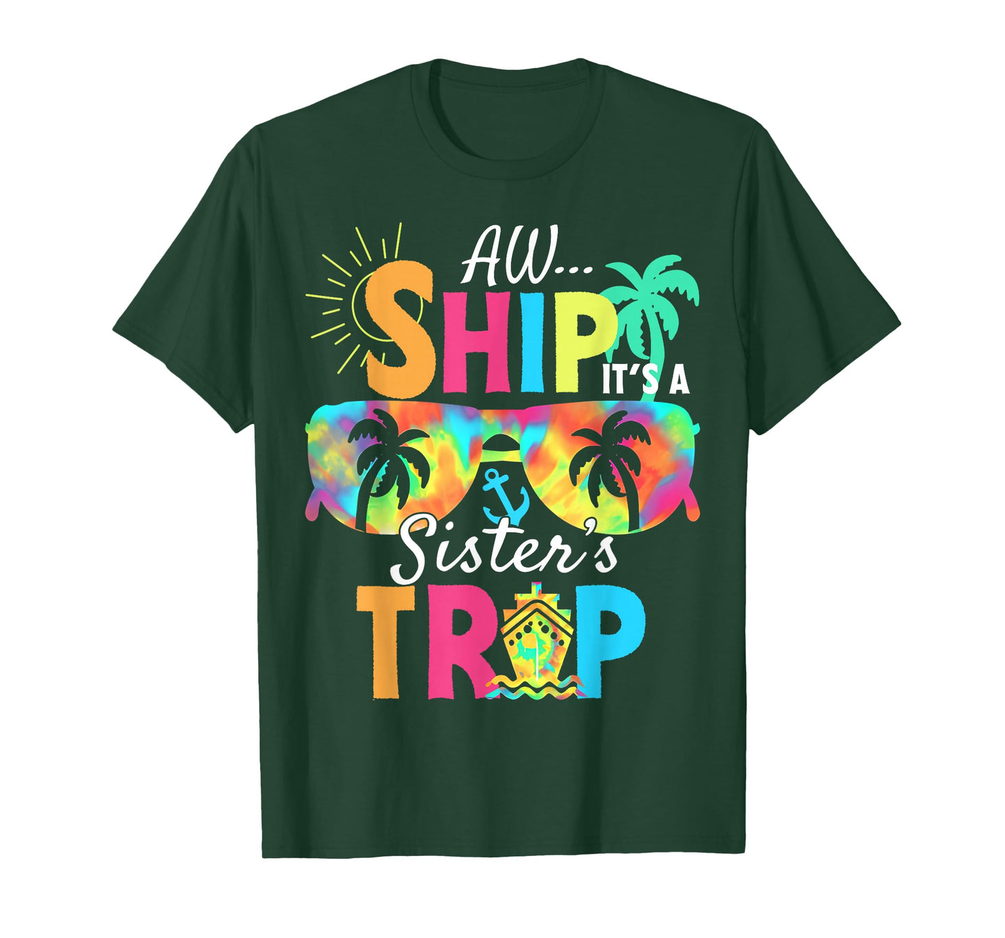 Aw Ship It's A Sisters Trip 2025 Matching Cruise Ship Women T-Shirt