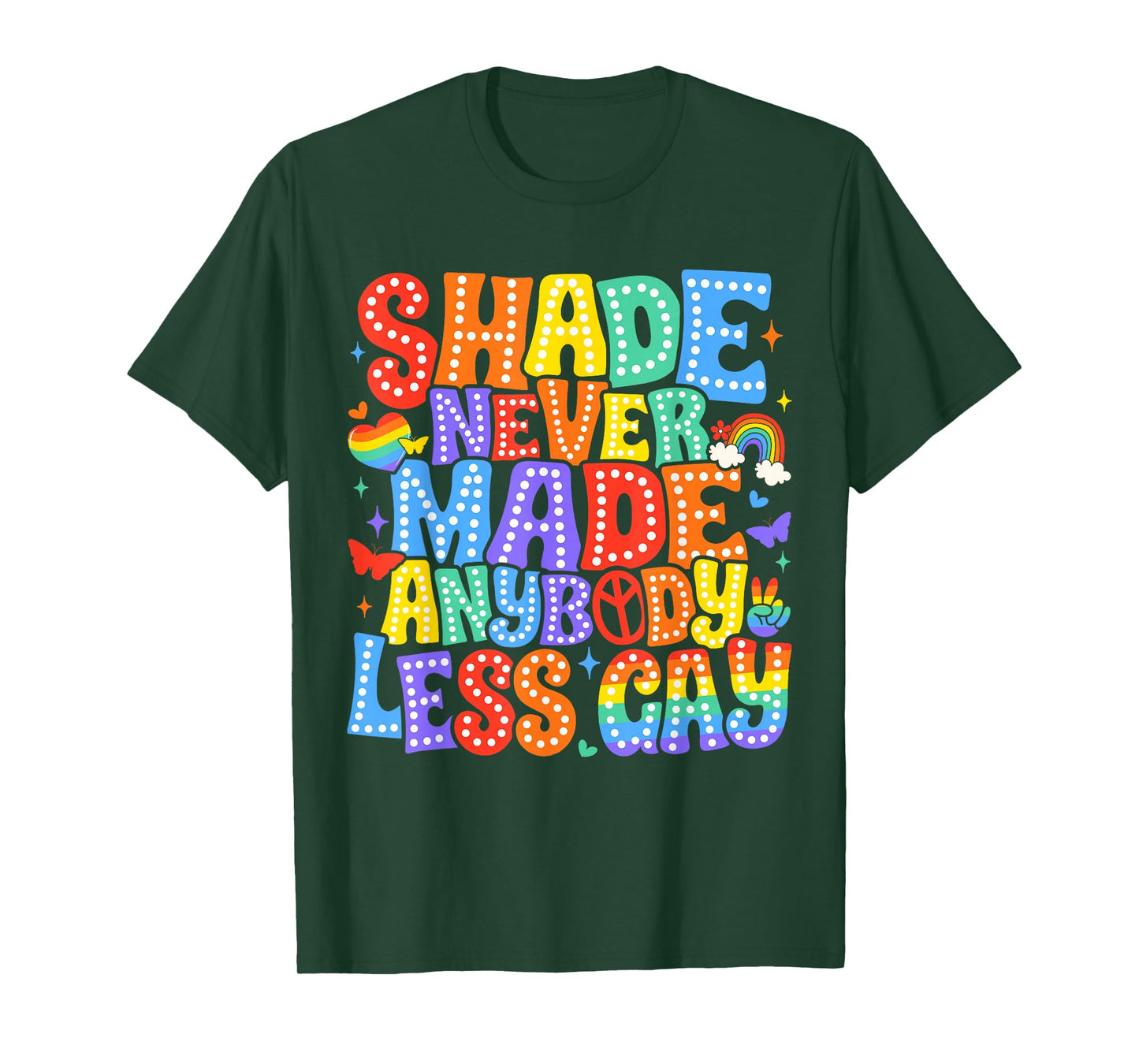 Shade Never Made Anybody Less Gay Pride LGBT Month Men Boy T-Shirt