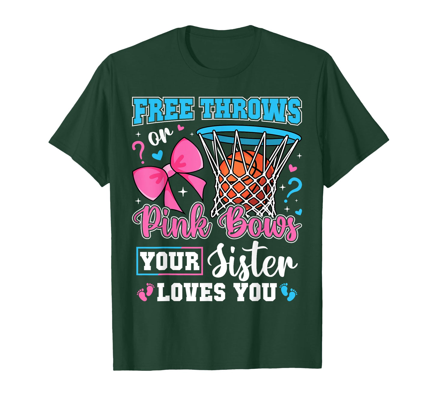 Free Throws or Pink Bows Sister Loves You Baby Gender Reveal T-Shirt