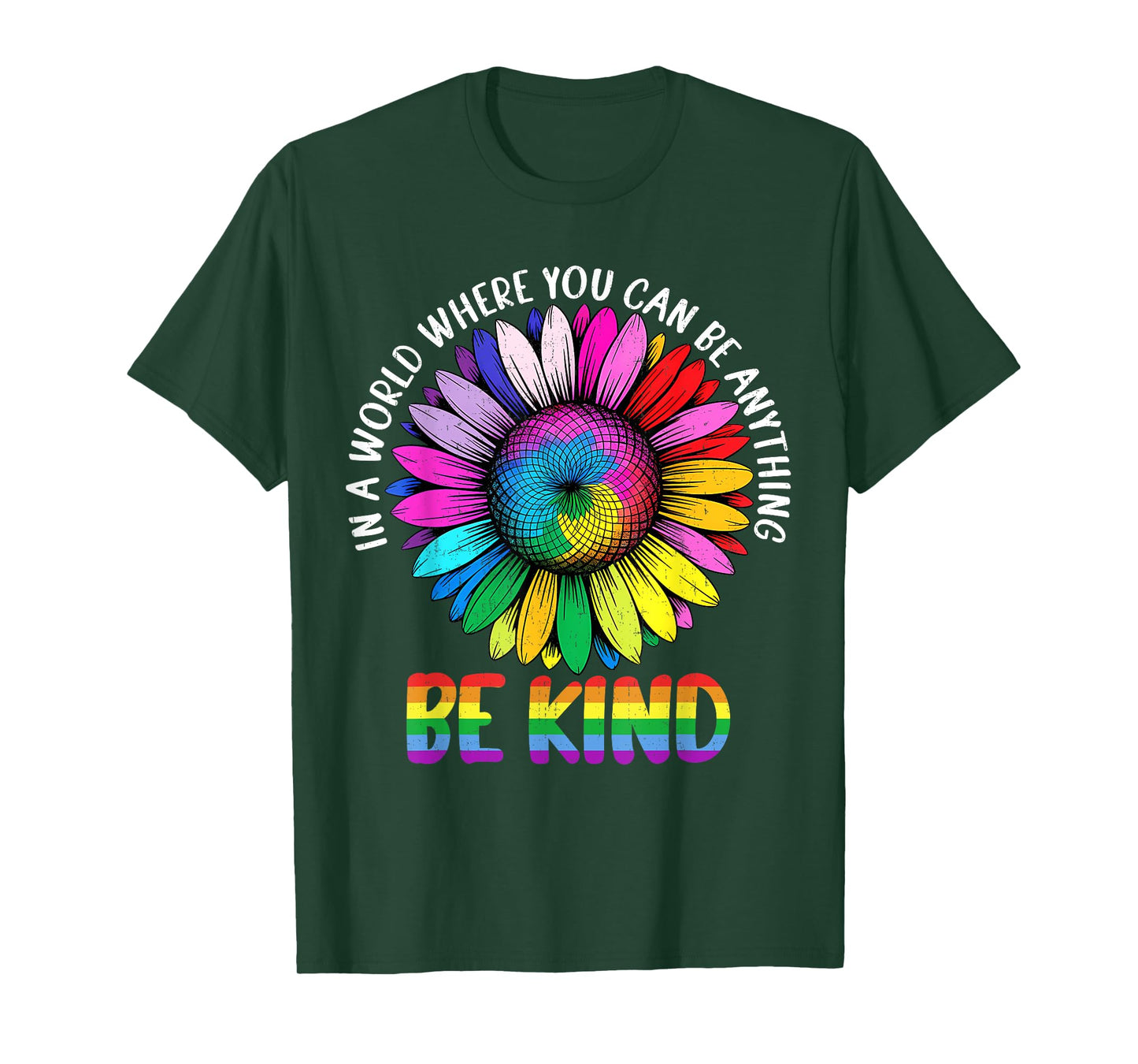 In A World Be Kind Rainbow Sunflower LGBTQ Pride Month T-Shirt