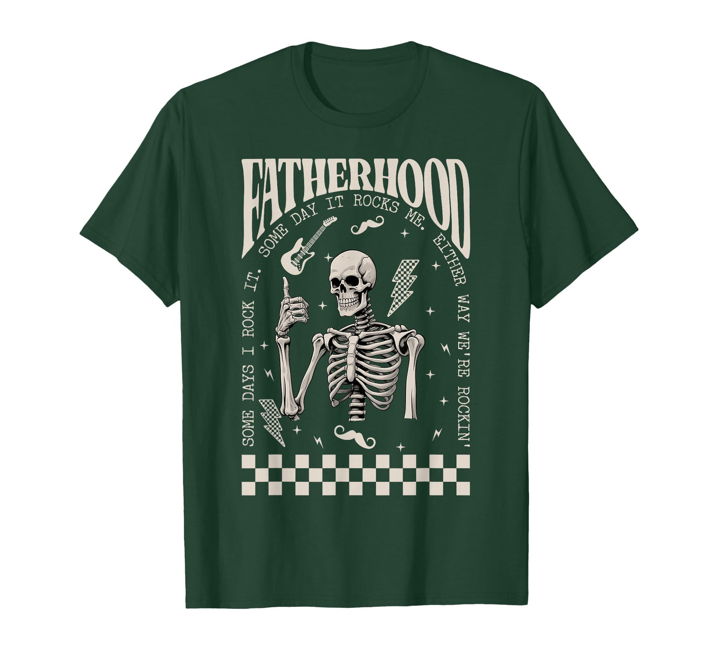Funny Fatherhood Some Days I Rock It Father's Day T-Shirt