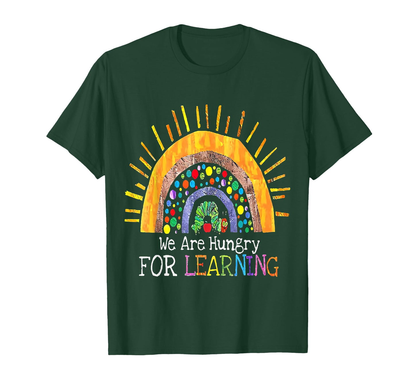 Kindergarten We Are Hungry For Learning School T-Shirt
