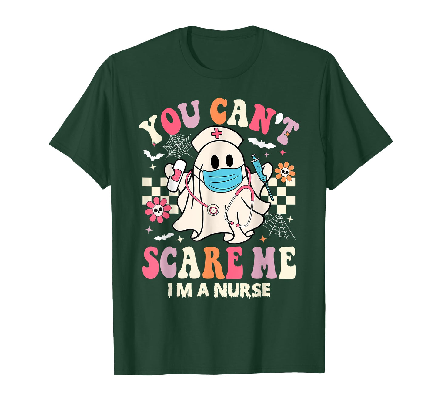 You Can't Scare Me I'm a Nurse Funny Halloween Nurser T-Shirt