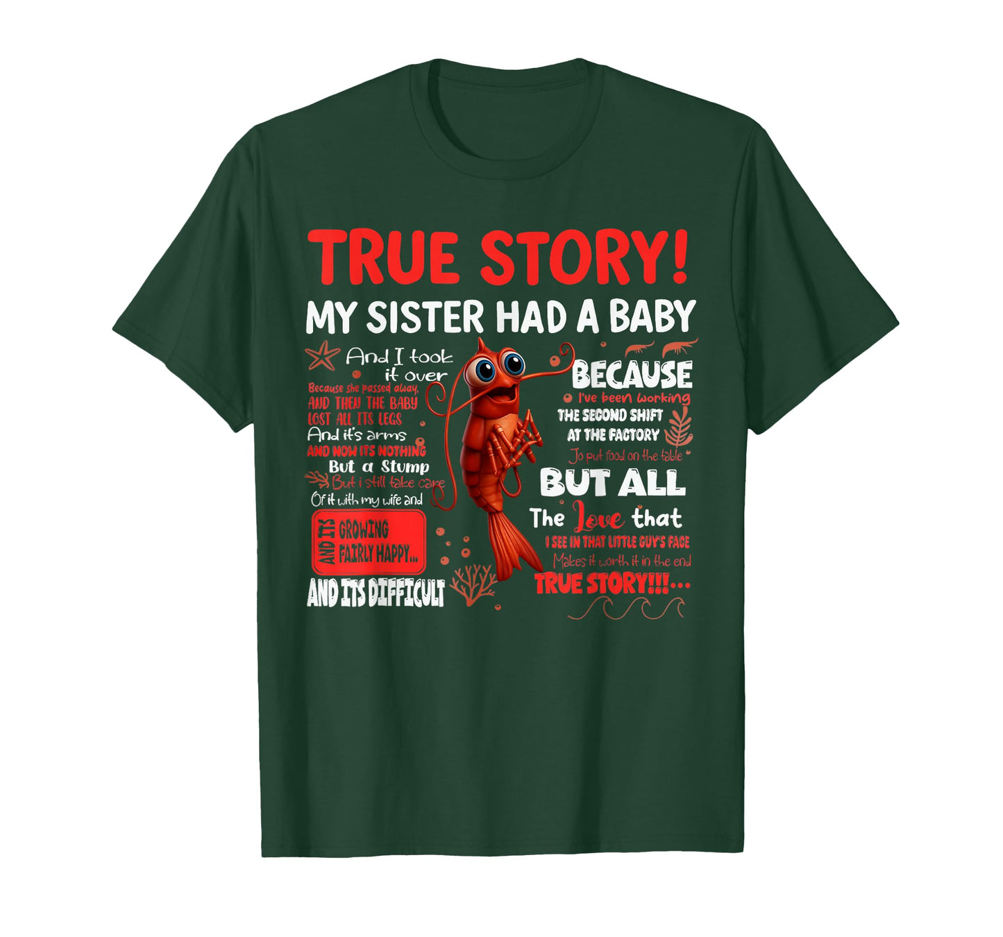 Funny Shrimp True Story My Sister Had A Baby Meme T-Shirt