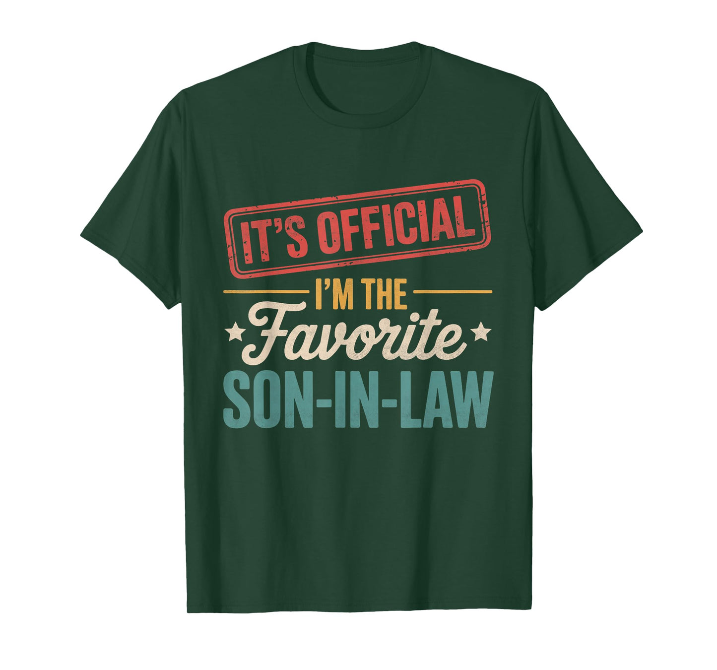 It's Official I'm The Favorite Son In Law Mens Fathers Day T-Shirt