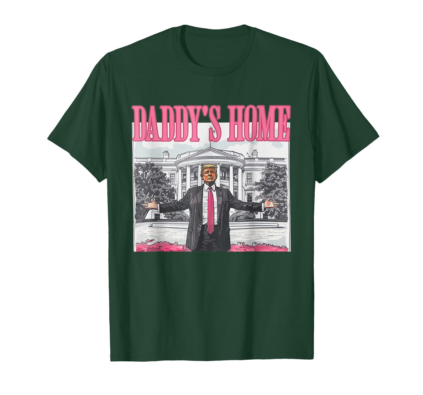 Trump Daddys Home White House T-Shirt