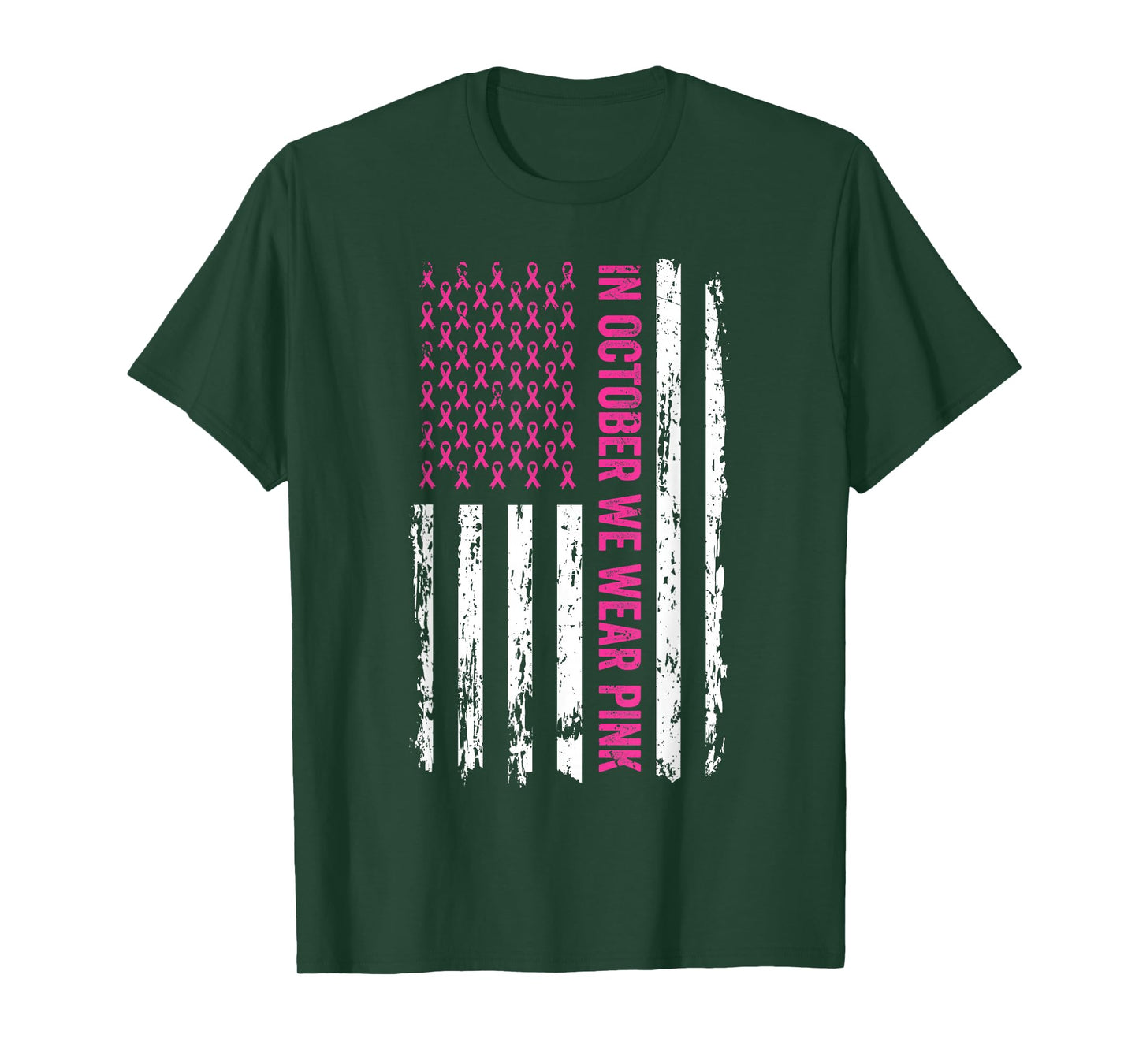 In October We Wear Pink Shirt Pink Ribbon Flag Breast Cancer T-Shirt