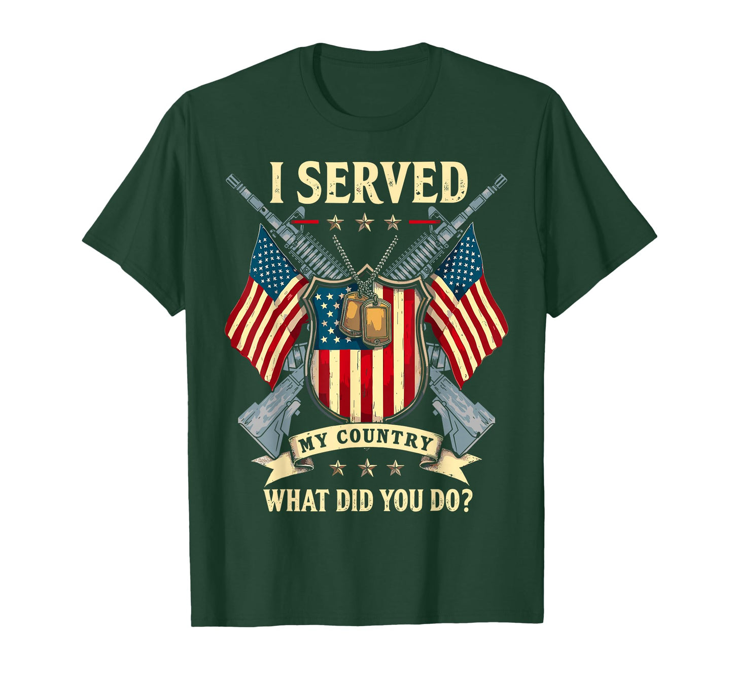 I Served My Country What Did You Do? USA Flag Veterans Day T-Shirt