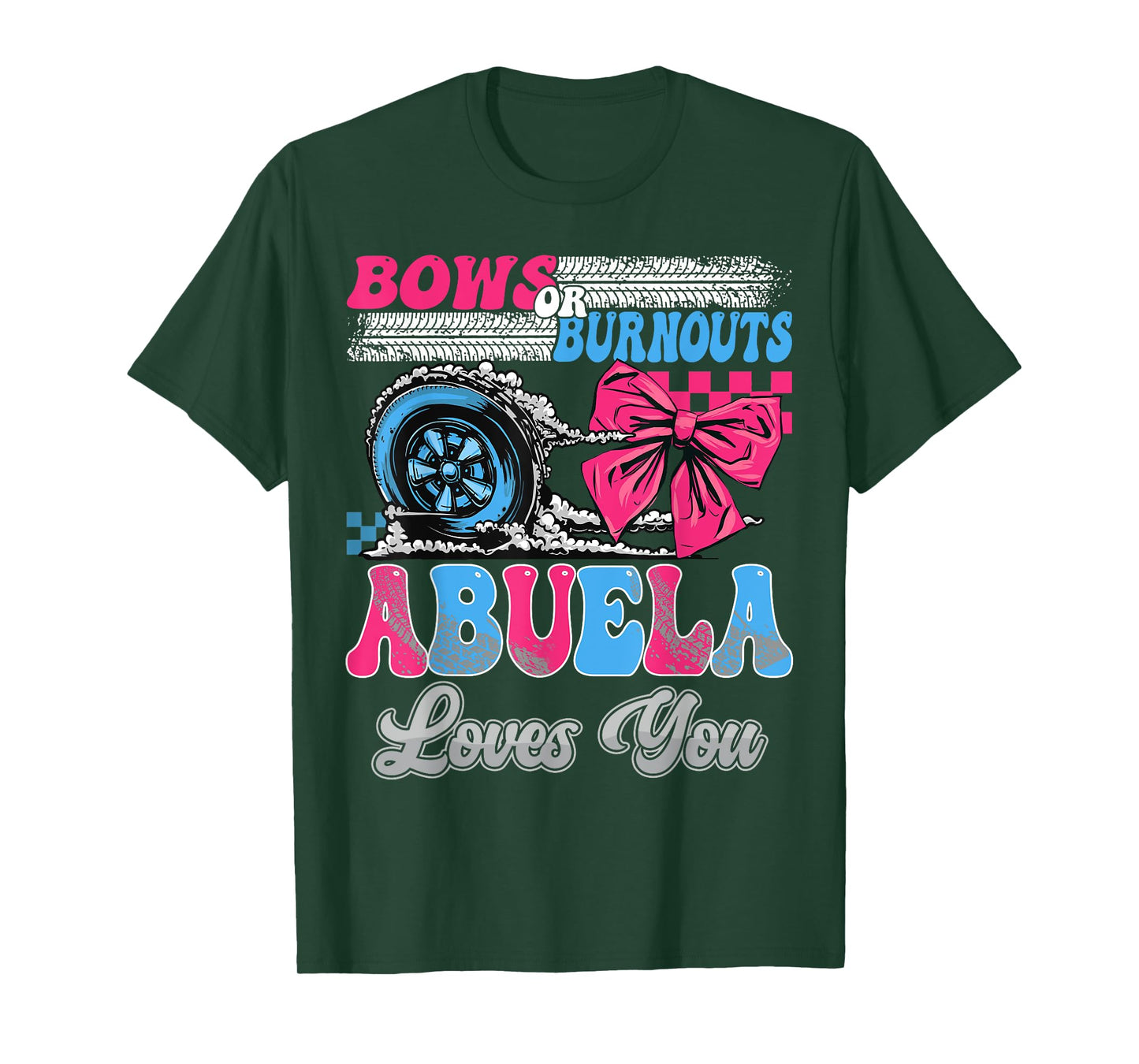 Burnouts or Bows Abuela Loves You Gender Reveal Party T-Shirt