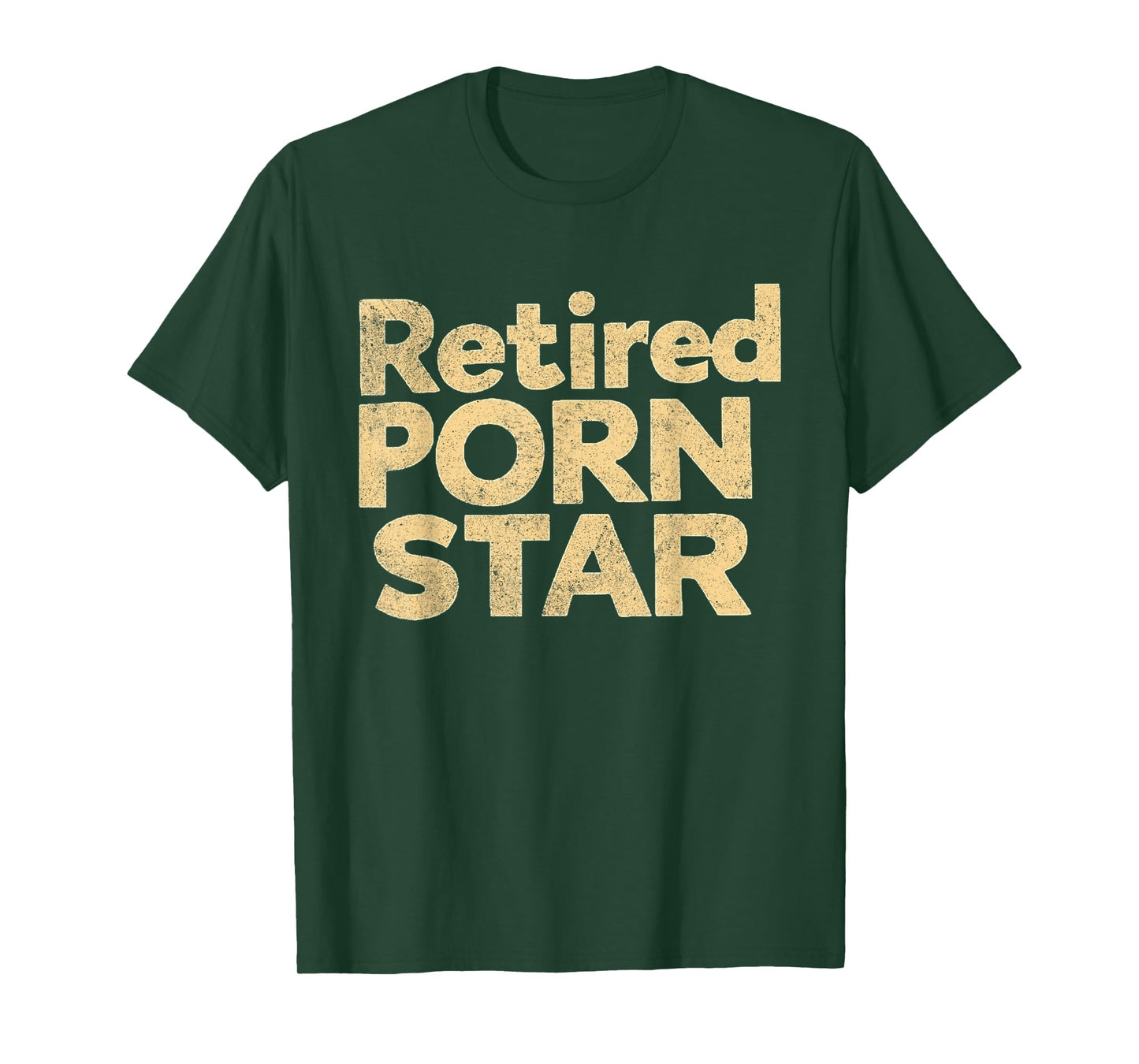 Retired Porn Star Funny Naughty Adult Humor Retirement T-Shirt