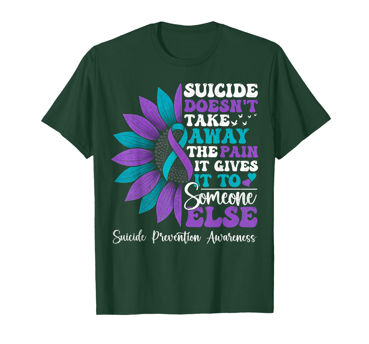 Suicide Pain Sunflower Suicide Prevention Awareness Support T-Shirt