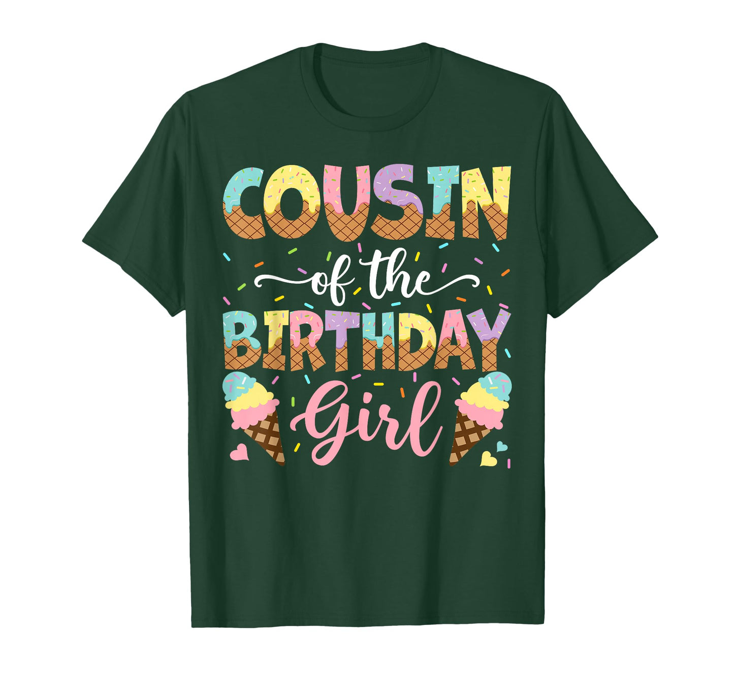 Cousin Of The Birthday Girl Ice Cream Lover Party T-Shirt