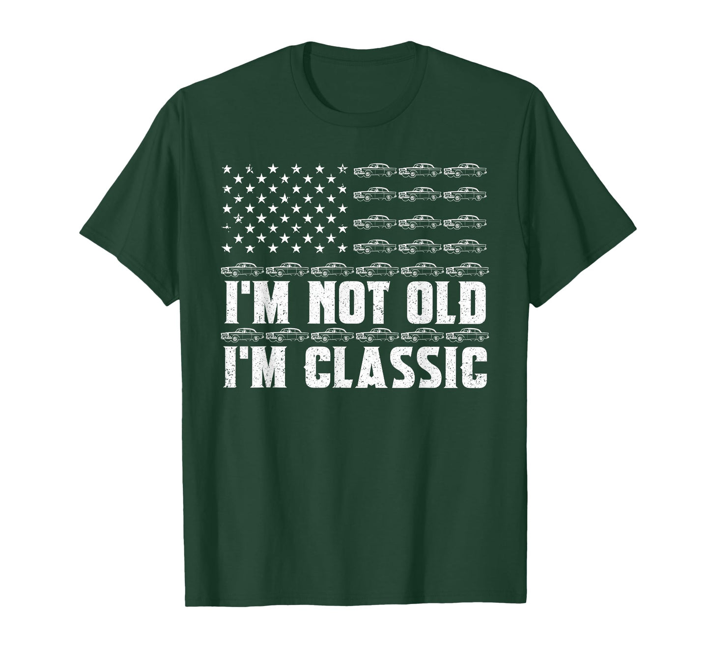 I'm Not Old I'm Classic Funny Car Graphic Fathers Day Dad T-Shirt
