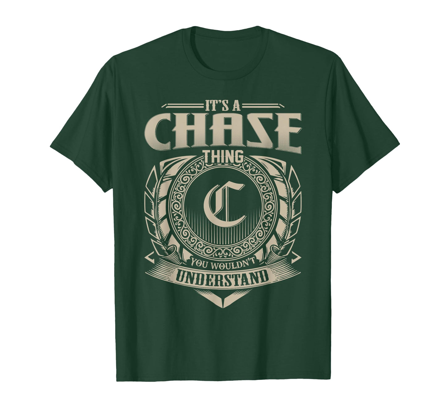 It's A CHASE Thing You Wouldn't Understand Name Vintage T-Shirt