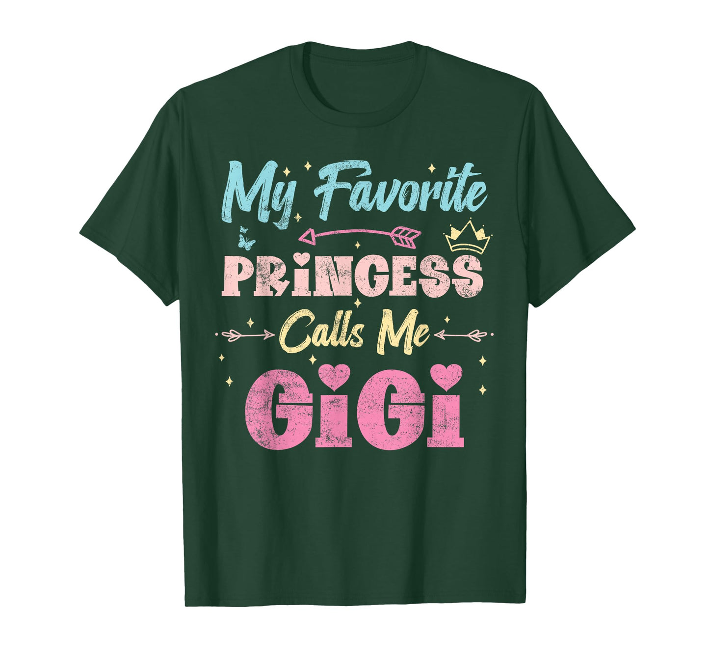 my favorite princess calls me gigi, funny granddaughter T-Shirt