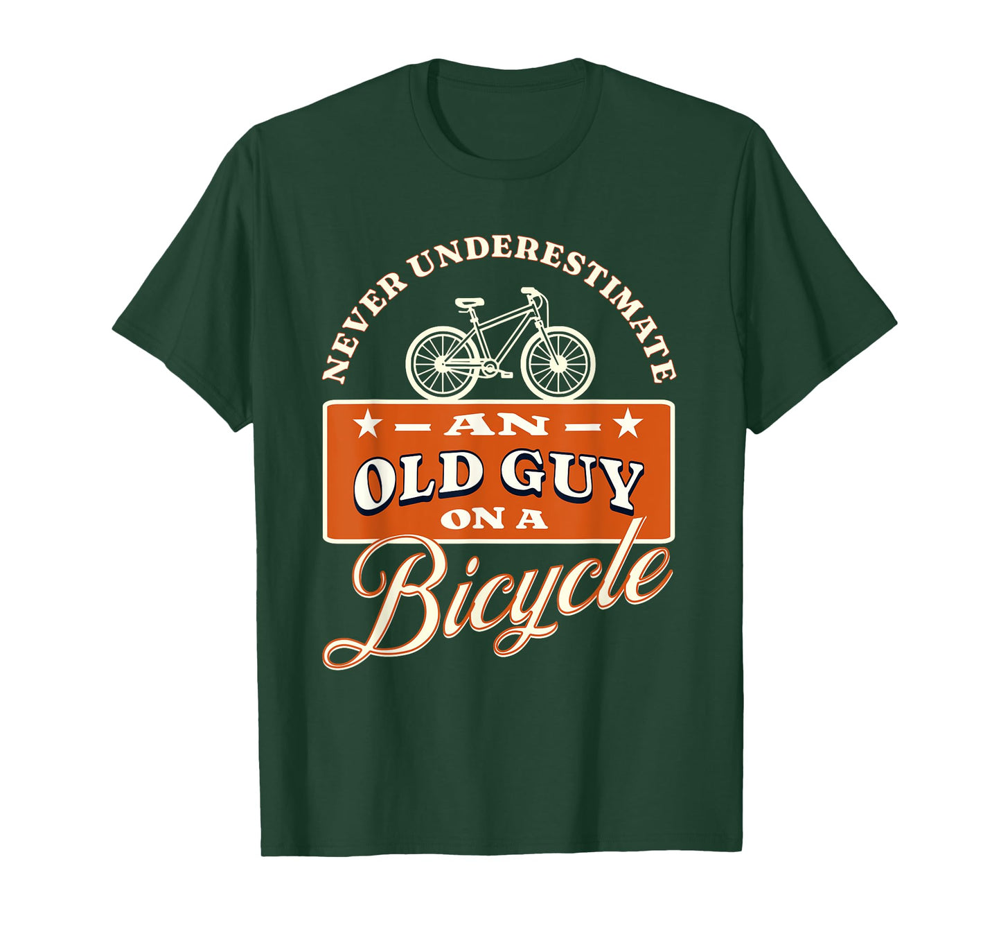 Never Underestimate An Old Man On A Bicycle Witty Cycling T-Shirt