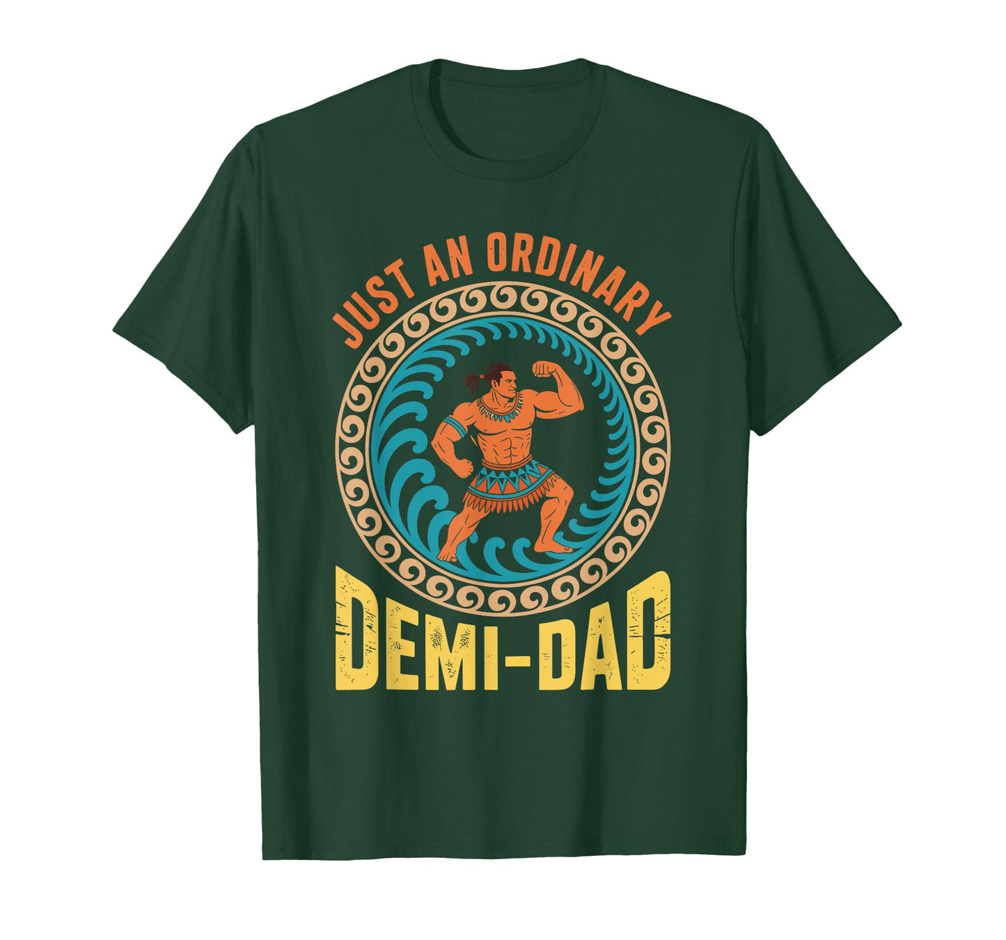 Just An Ordinary Demi Dad Funny Dad Daughter Father's Day T-Shirt