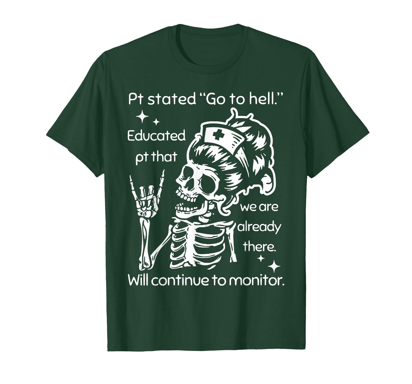 Pt Stated Go To Hell Educated Pt That We Are Already T-Shirt