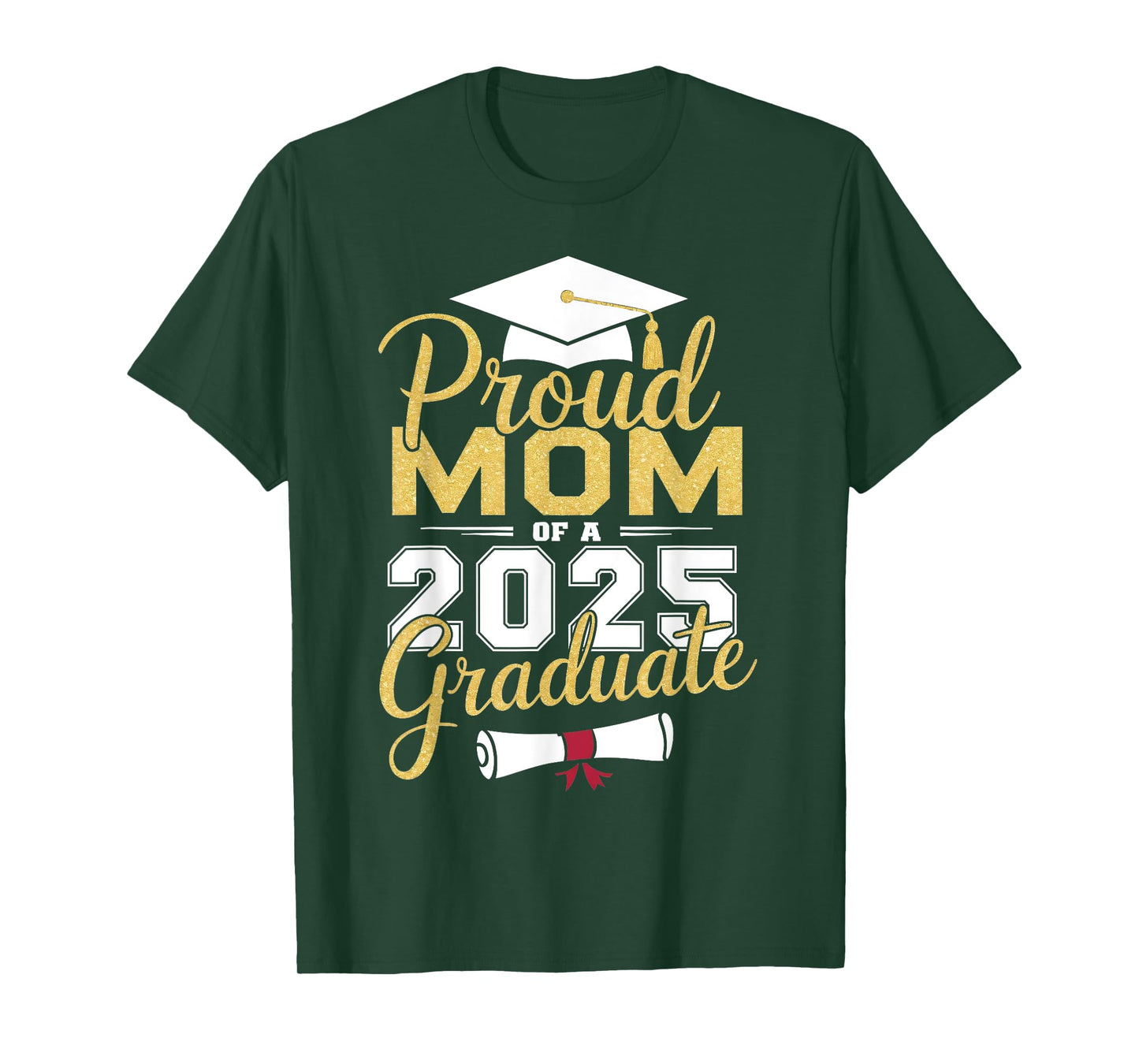 Proud Mom Of A 2025 Graduate Family Graduation Senior 2025 T-Shirt