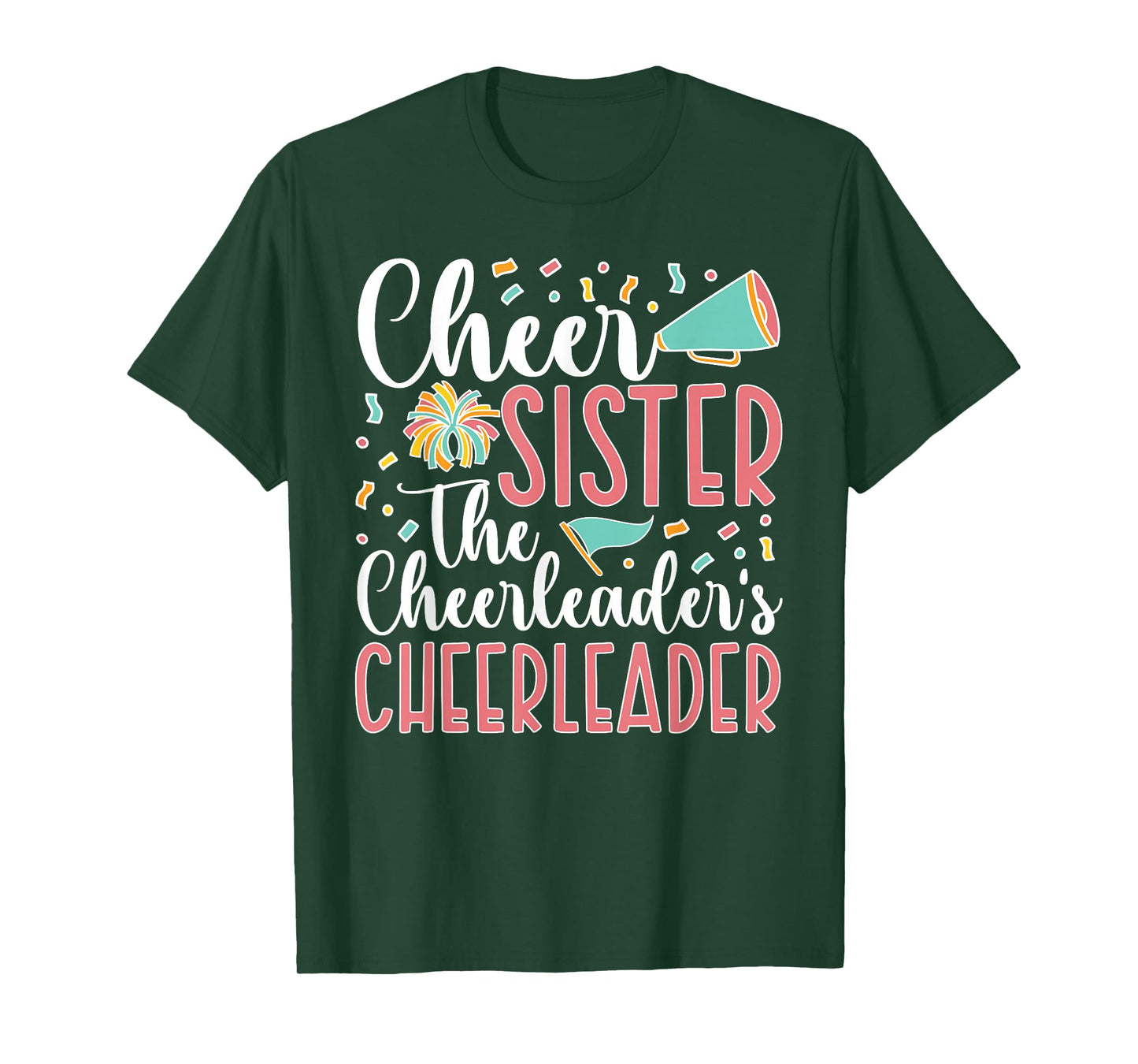 Cheer Sister The Cheerleader's Cheerleader Sister T-Shirt
