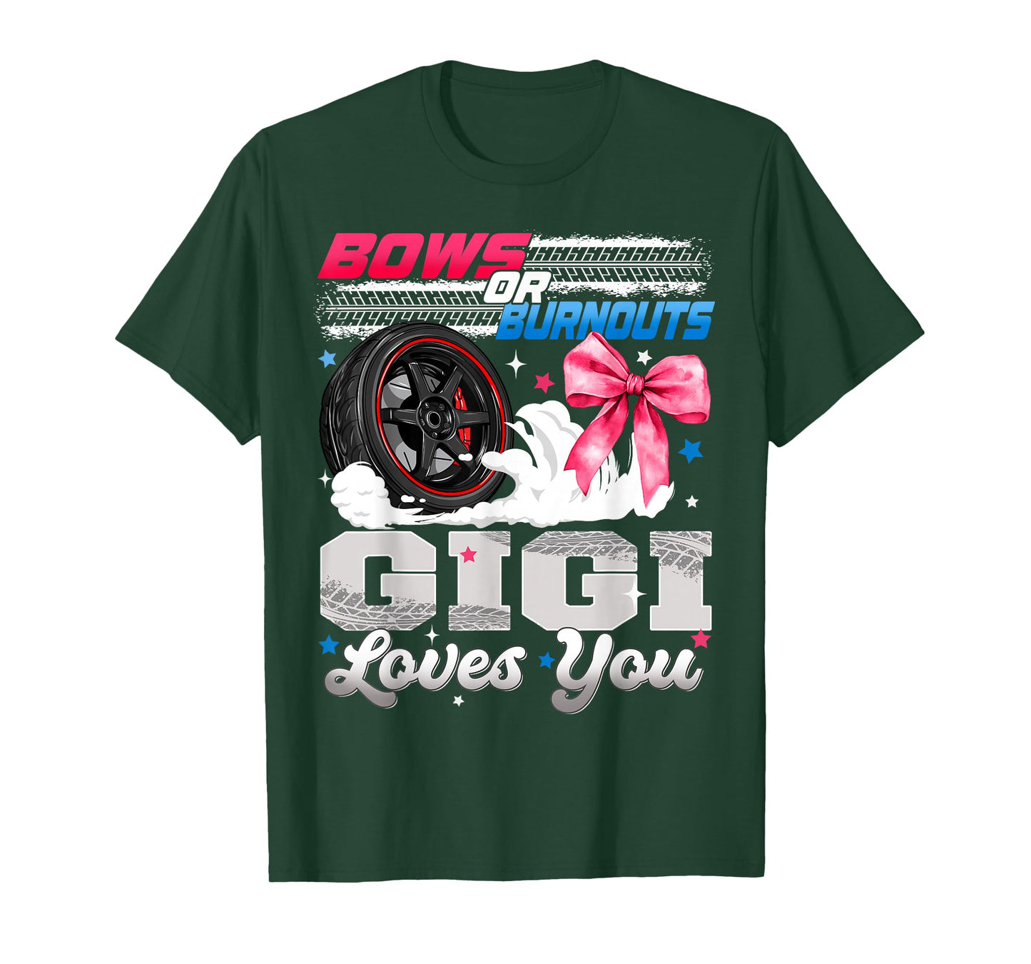 Burnouts or Bows Gigi Loves You Gender Reveal Party T-Shirt