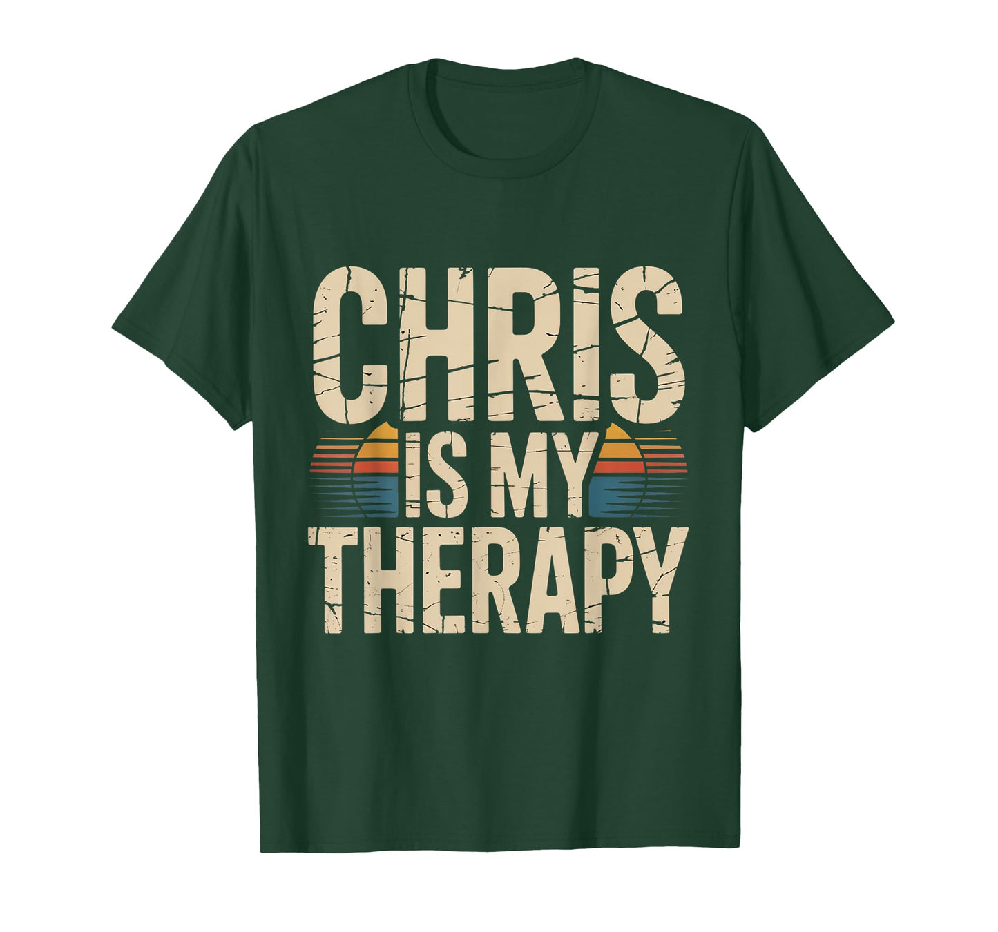 CHRIS Is My Therapy Funny Personalized Name Family & Friends T-Shirt
