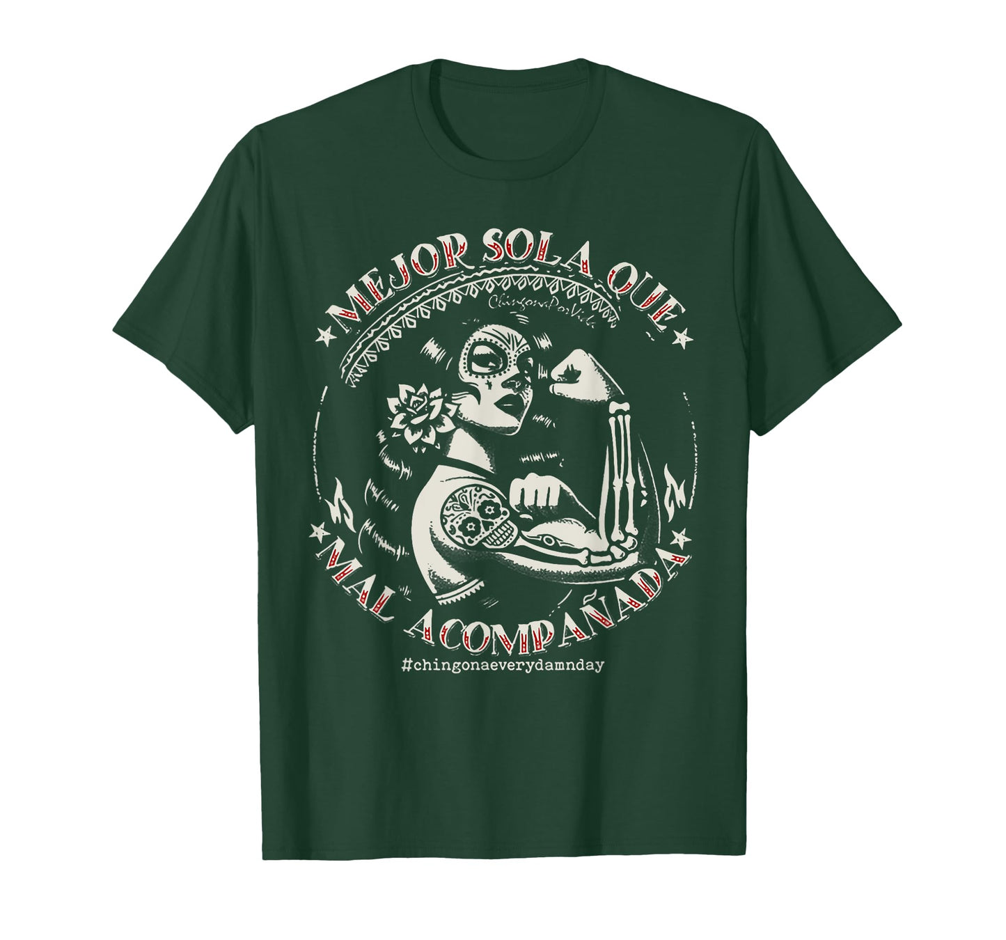 Mejor Sola Que Mal Acompañada T-Shirt