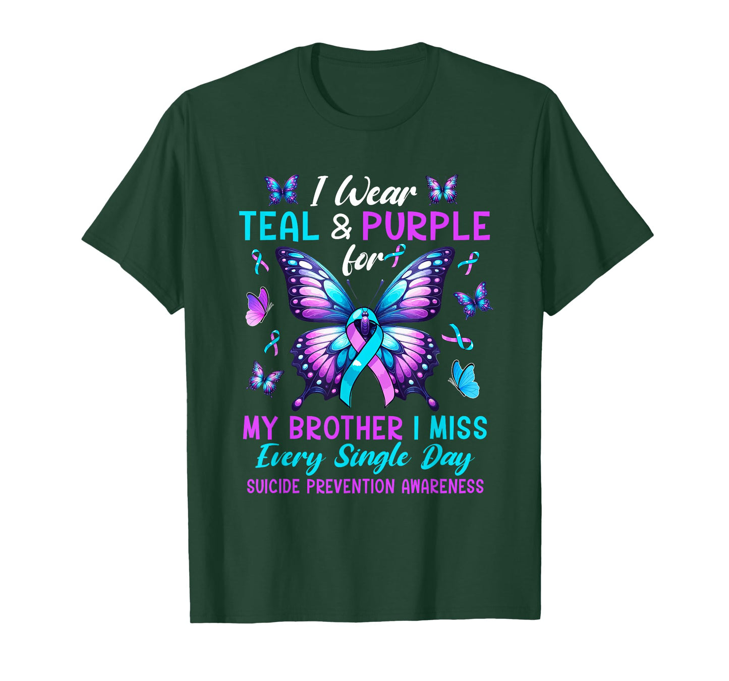 Wear Teal & Purple For Brother Suicide Prevention Awareness T-Shirt