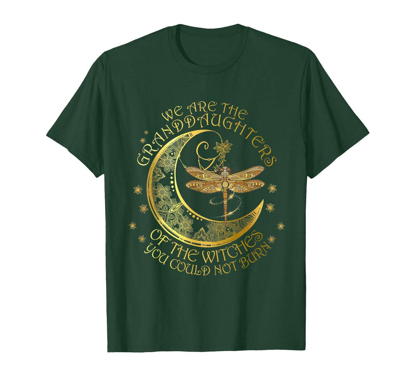 We Are The Granddaughters Of The Witches You Could Not Burn T-Shirt