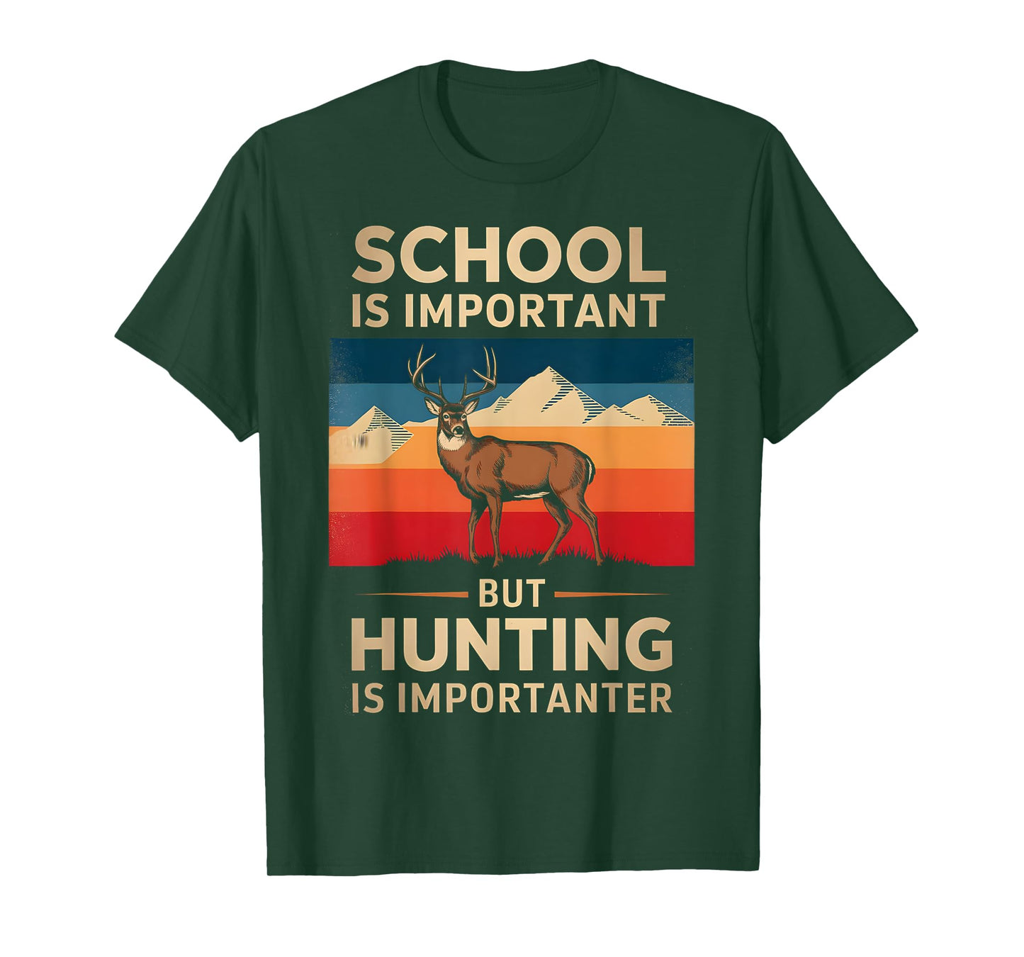 School Is Important But Hunting Is Importanter Deer Hunting T-Shirt