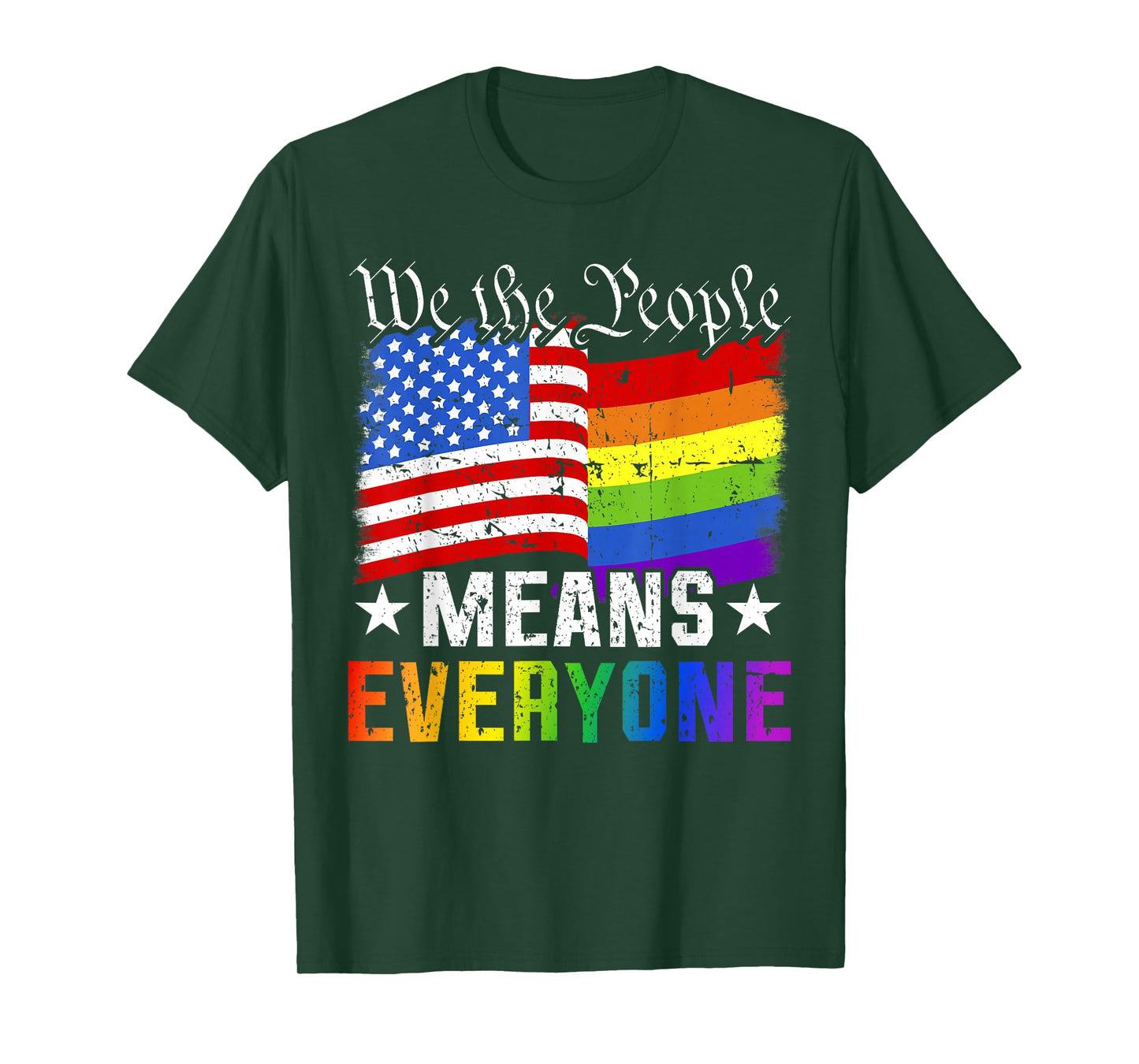 We The People Means Everyone US Constitution LGBT Pride T-Shirt