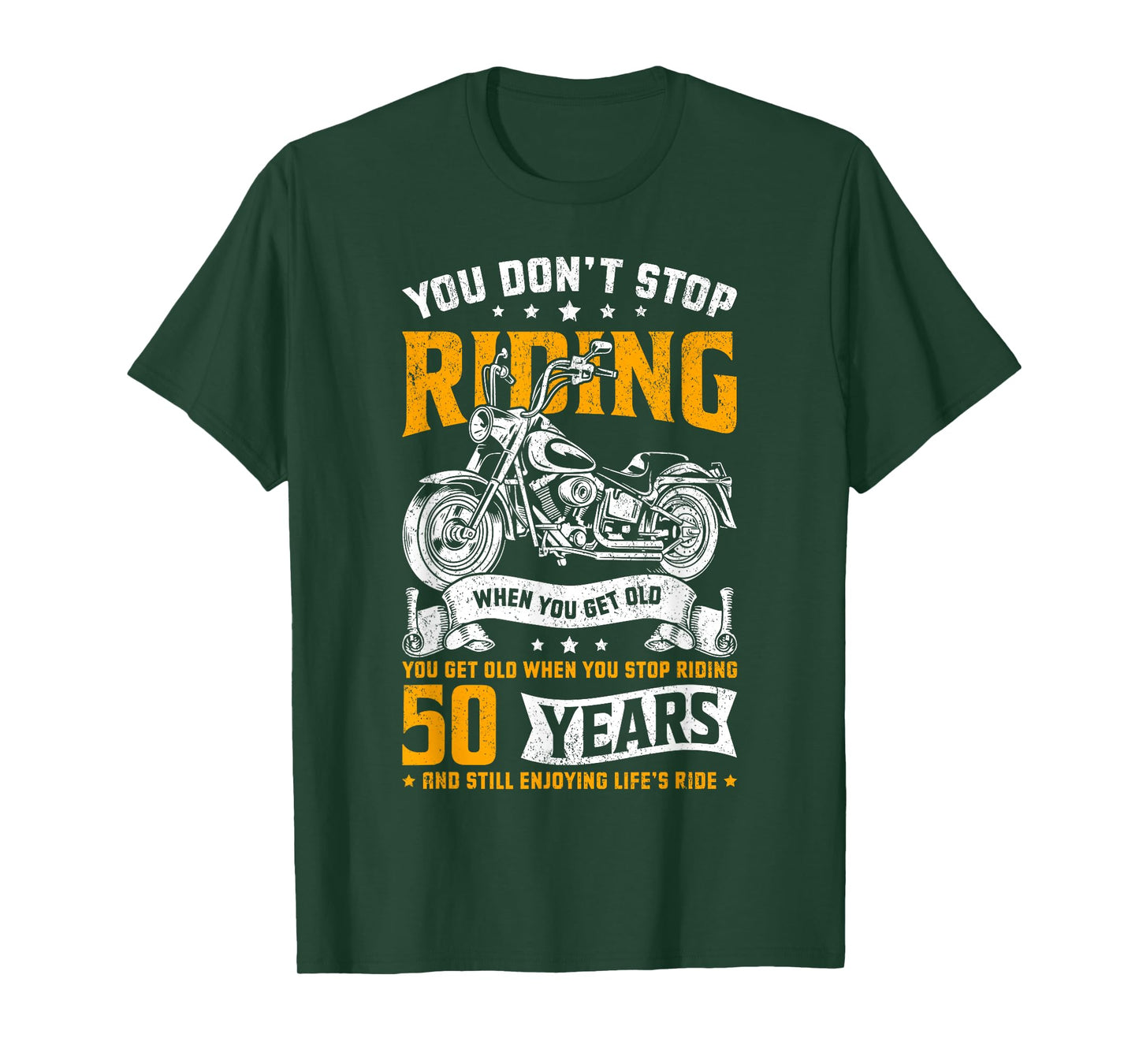 Don't Stop Riding When You Get Old Motorcycle 50th Birthday T-Shirt
