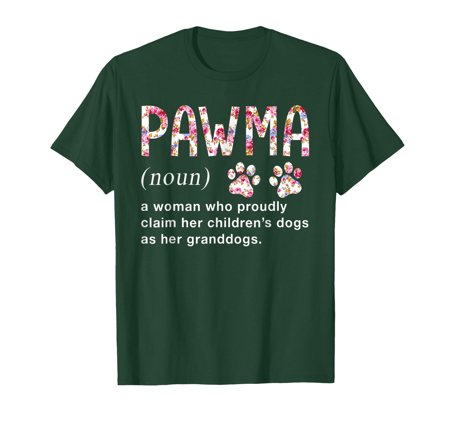 Floral Art Pawma Noun Definition Mama Grandma Dog Lovers T-Shirt