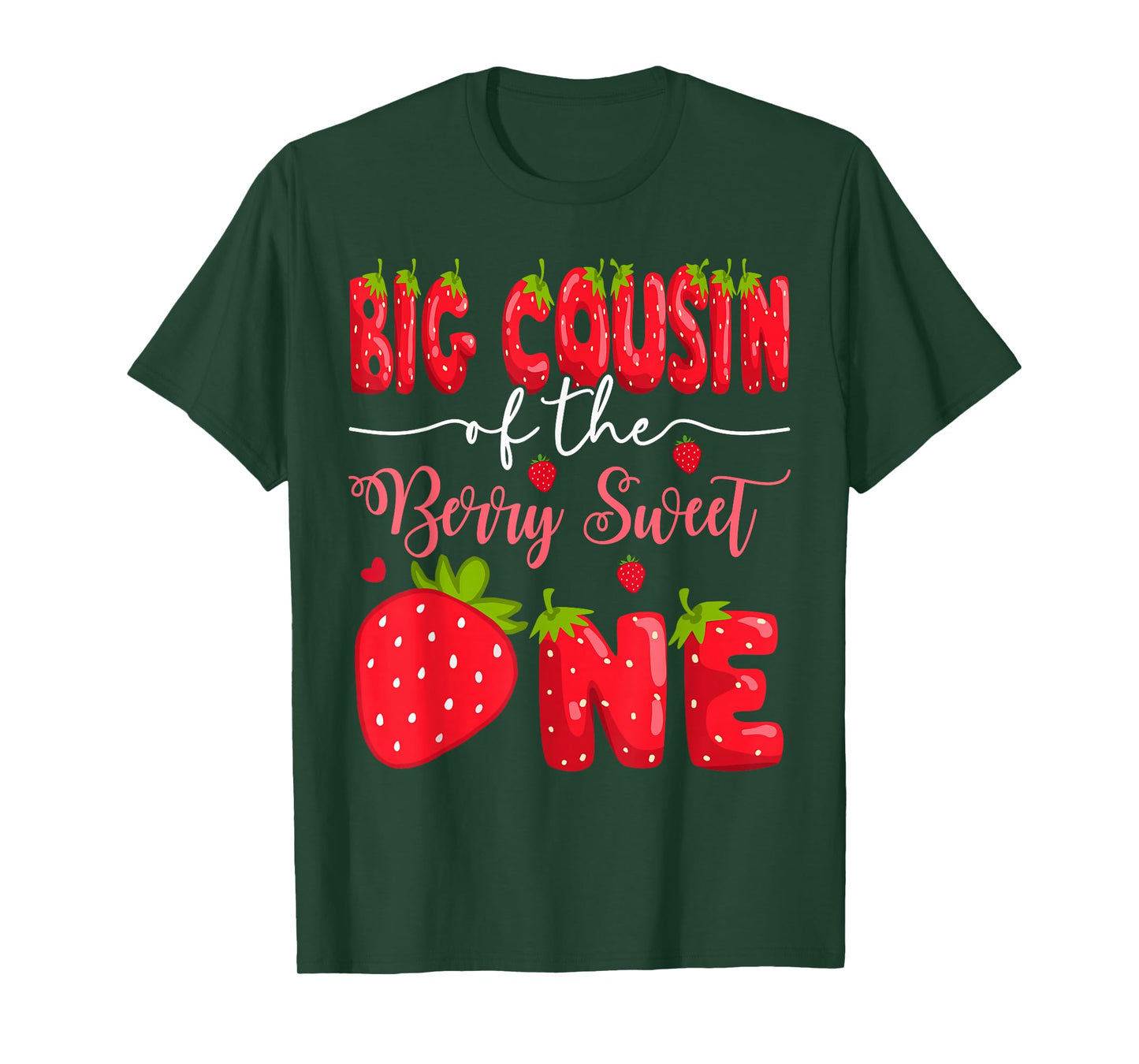Big Cousin Of The Berry Sweet One 1St Birthday Strawberry T-Shirt