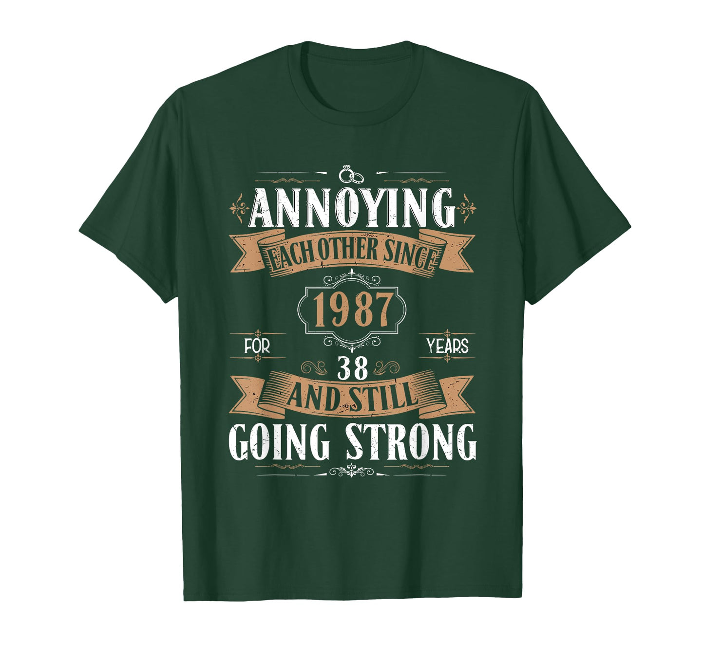 Annoying Each Other Since 1987 38 Years & Still Going Strong T-Shirt