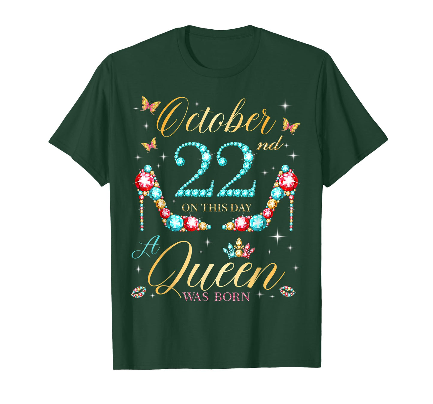On October 22nd A Queen Was Born on October 22 Birthday T-Shirt