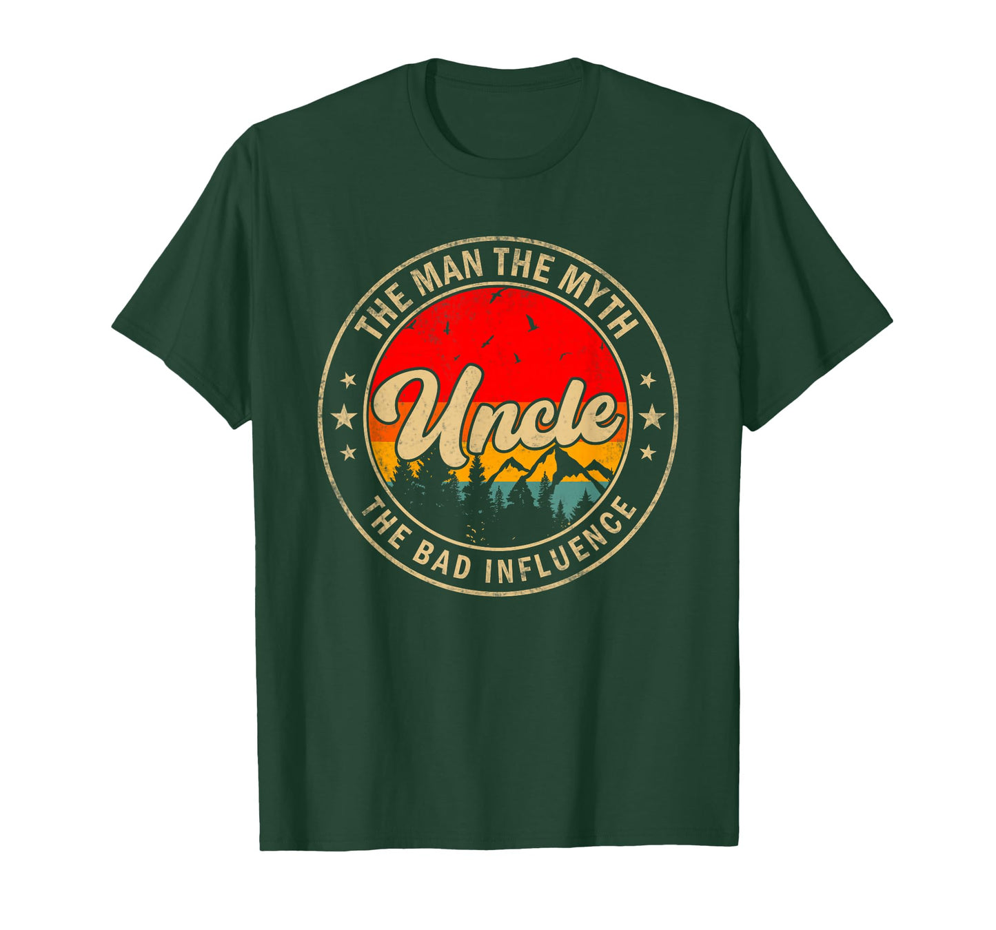 Uncle the Man the Myth the bad Influence for Papa Grandpa T-Shirt