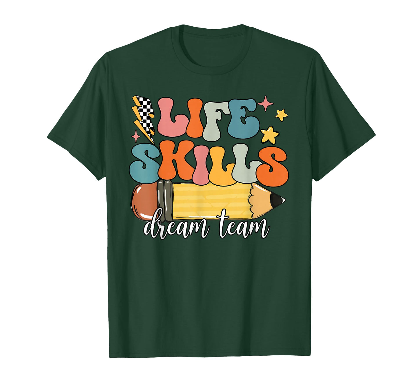 Groovy Life Skills Dream Team First Day Of School Teacher T-Shirt