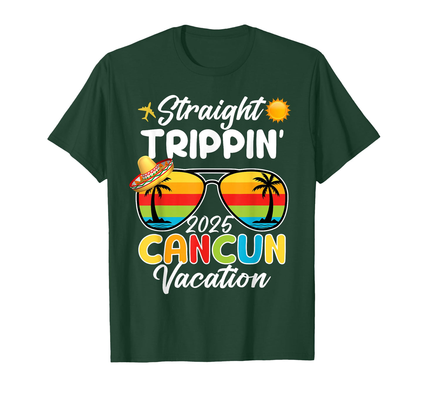 Straight Trippin Can-cun Vacation 2025 Sunset Sunglasses T-Shirt