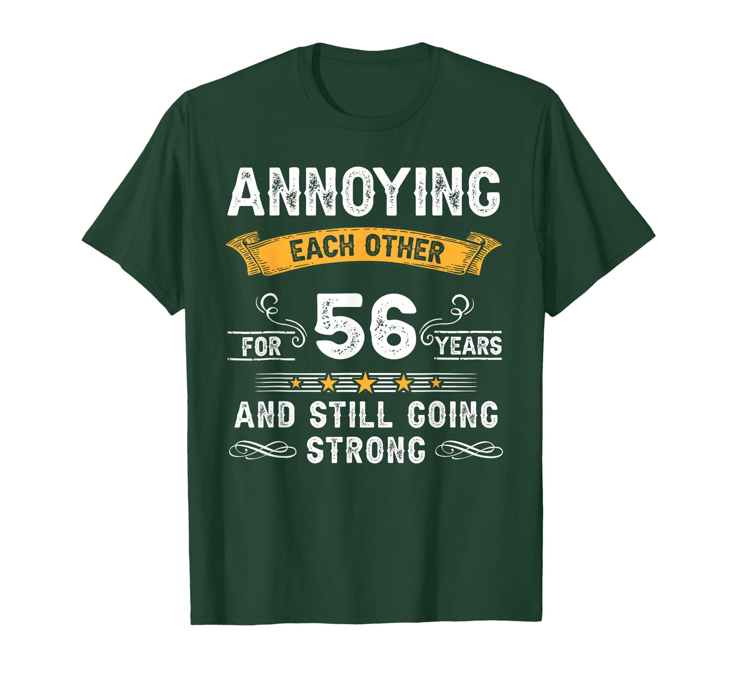 Annoying Each Other For 56 Years 56th Wedding Anniversary T-Shirt