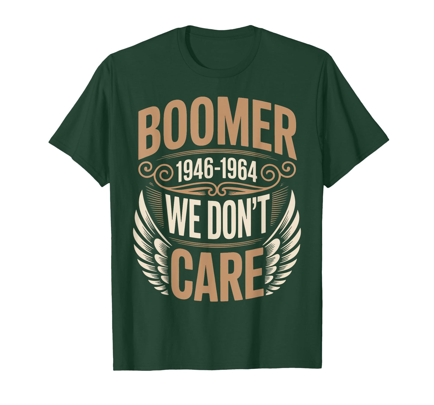 1946-1964 We Dont Care Baby Boomer Humor Boomer Funny Boomer T-Shirt