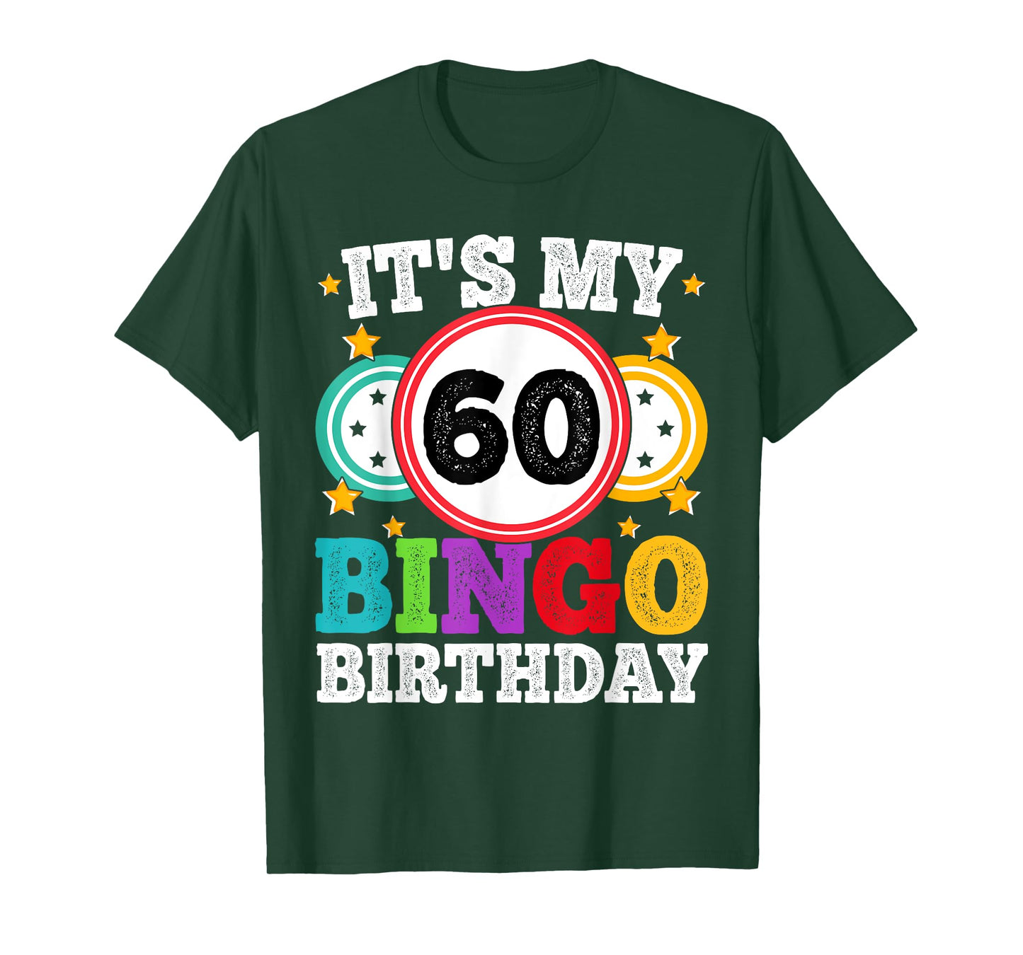 Bingo 60th Birthday Its My 60 Bingo Birthday Men Women Funny T-Shirt
