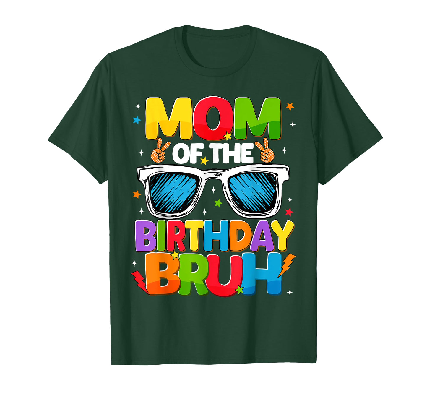 Mom Of The Birthday Bruh Sunglasses Family Group Matching T-Shirt