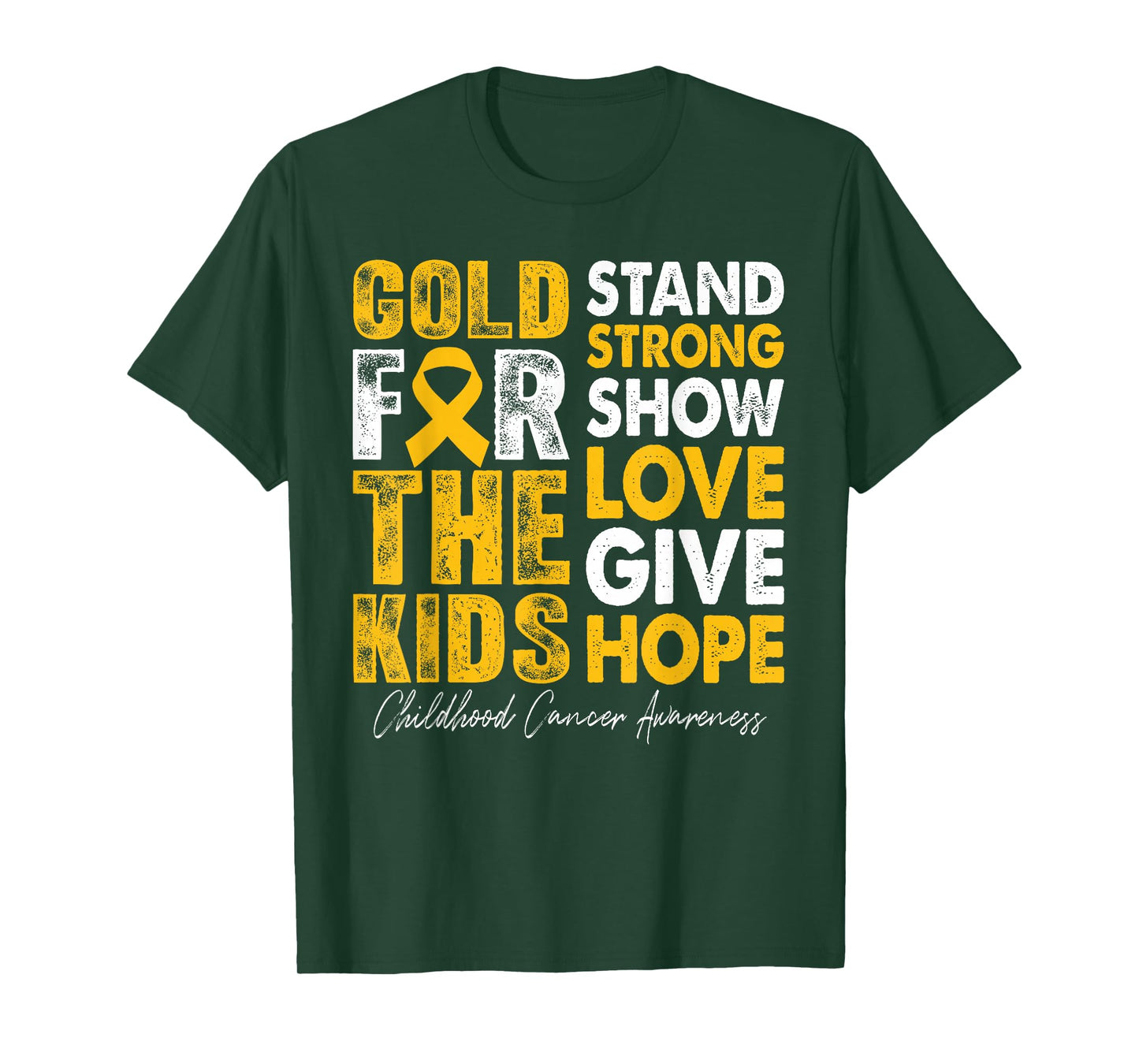 Gold for Kids Strong Childhood Cancer Awareness Support T-Shirt