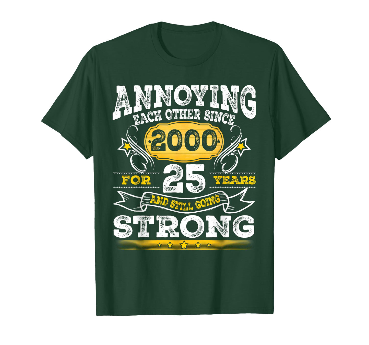 Annoying Each Other Since 2000 25th Wedding Anniversary T-Shirt